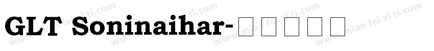GLT Soninaihar字体转换